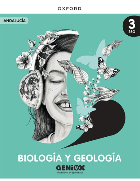 Biología Y Geología 3º Eso. Libro Del Estudiante. Geniox Situaciones De Aprendizaje (Andalucía)