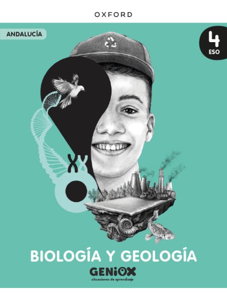 Biología Y Geología 4º Eso. Libro Del Estudiante. Geniox Situaciones De Aprendizaje (Andalucía)