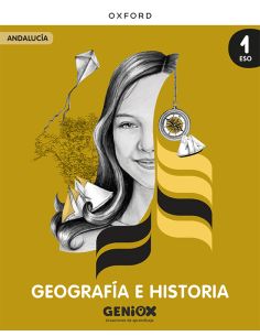 Geografía E Historia 1º Eso. Libro Del Estudiante. Geniox Situaciones De Aprendizaje (Andalucía)