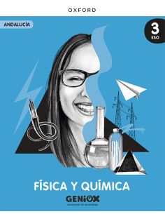 Física Y Química 3º Eso. Libro Del Estudiante. Geniox Situaciones De Aprendizaje (Andalucía)