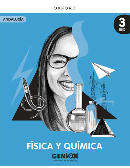 Física Y Química 3º Eso. Libro Del Estudiante. Geniox Situaciones De Aprendizaje (Andalucía)