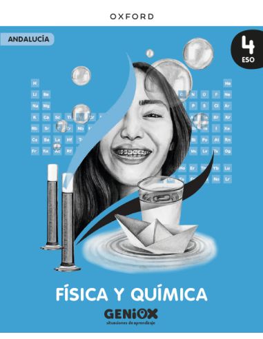 Física Y Química 4º Eso. Libro Del Estudiante. Geniox Situaciones De Aprendizaje (Andalucía)
