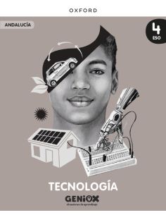 Tecnología 4º Eso. Libro Del Estudiante. Geniox Situaciones De Aprendizaje (Andalucía)