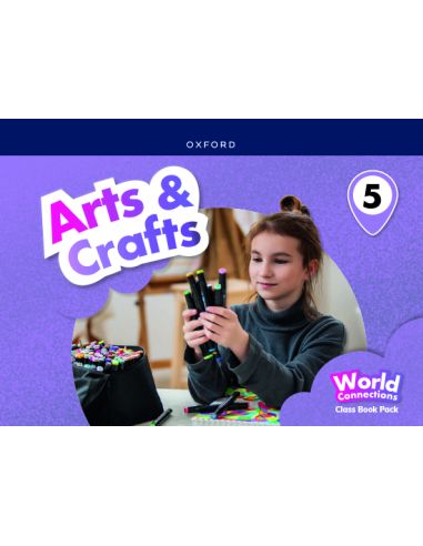 World Connections Arts & Crafts 5. Class Book