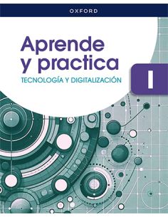 Tecnología Y Digitalización I Eso. Aprende Y Practica