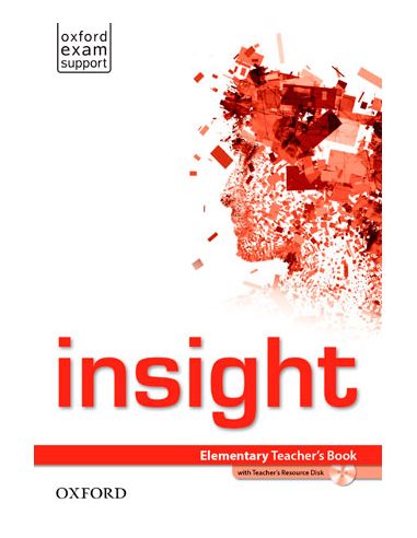 Insight Elementary. Teacher'S Book And Teacher'S Resource Disk Pack