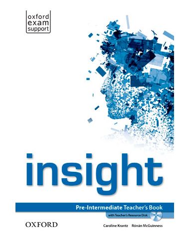 Insight Pre-Intermediate. Teacher'S Book And Teacher'S Resource Disk Pack