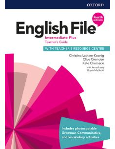 English File 4Th Edition Intermediate Plus. Teacher'S Guide + Teacher'S Resource Pack