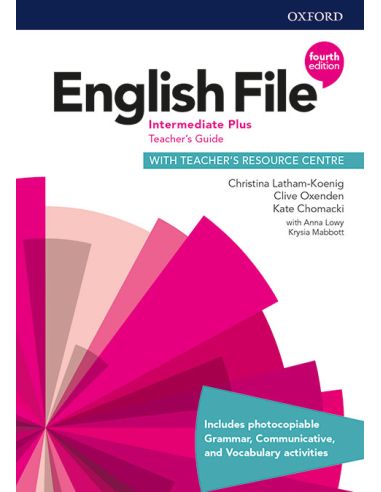 English File 4Th Edition Intermediate Plus. Teacher'S Guide + Teacher'S Resource Pack