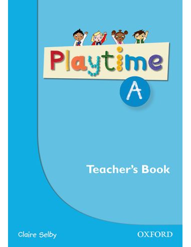 Playtime A. Teacher'S Book