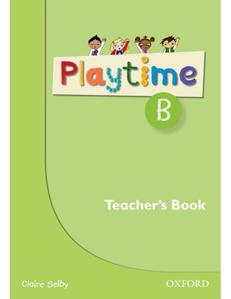 Playtime B. Teacher'S Book