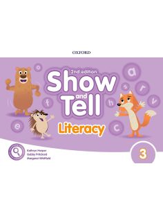 Oxford Show And Tell 3. Literacy Book 2Nd Edition