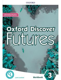 Oxford Discover Futures 3. Workbook + Online Practice