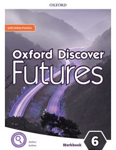 Oxford Discover Futures 6. Workbook + Online Practice