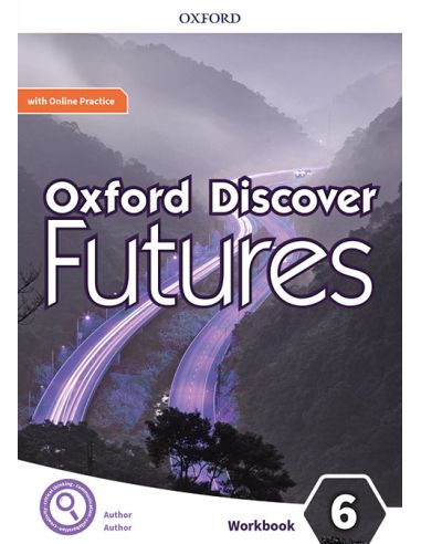 Oxford Discover Futures 6. Workbook + Online Practice