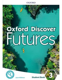 Oxford Discover Futures 3. Student'S Book