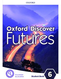 Oxford Discover Futures 6. Student'S Book