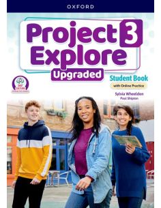 Project Explore 3. Student'S Book With Online Practice Upgraded