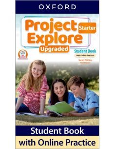 Project Explore Starter. Student'S Book With Online Practice Upgraded