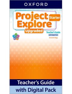 Project Explore Starter. Teacher Book With Digital Pack. Upgraded