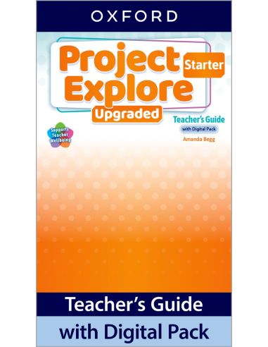 Project Explore Starter. Teacher Book With Digital Pack. Upgraded