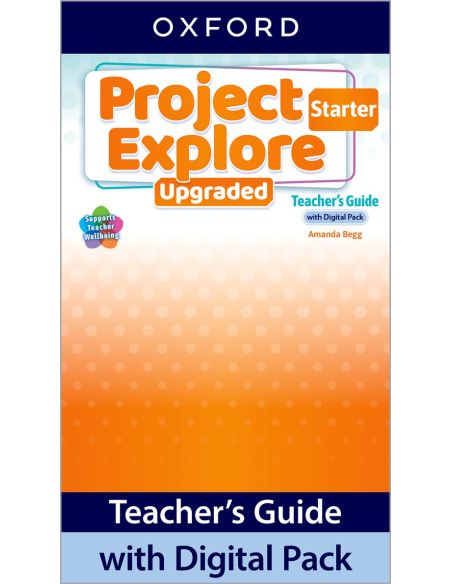 Project Explore Starter. Teacher Book With Digital Pack. Upgraded