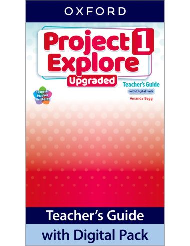 Project Explore 1. Teacher Book With Digital Pack. Upgraded