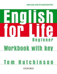 English For Life Beginner. Workbook With Key