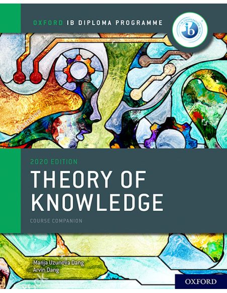 New Ib Theory Of Knowledge Course Book (2020 Edition)