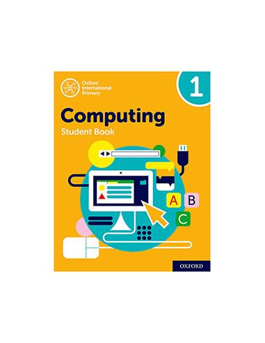 Oxford International Primary Computing Student Book 1