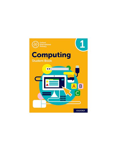 Oxford International Primary Computing Student Book 1