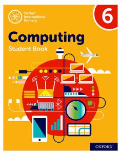 Oxford International Primary Computing Student Book 6