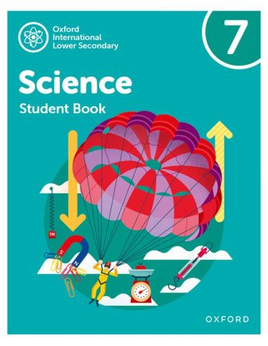 New Oxford International Lower Secondary Science Student Book 7