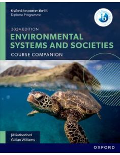 New Dp Environmental Systems And Societies: Course Book (2024 Edition)