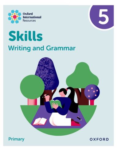New Oxford International Skills: Writing And Grammar: Practice Book 5