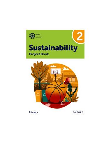 New Oxford International Primary Sustainability: Student Project Book 2