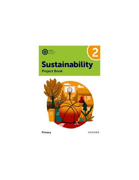 New Oxford International Primary Sustainability: Student Project Book 2