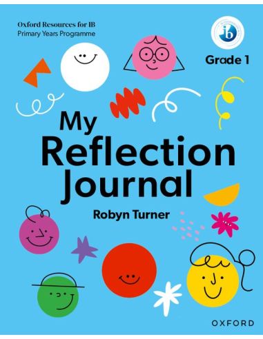 Oxford Resources For Ib Pyp: My Reflection Journal Grade 1