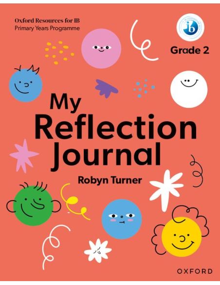 Oxford Resources For Ib Pyp: My Reflection Journal Grade 2
