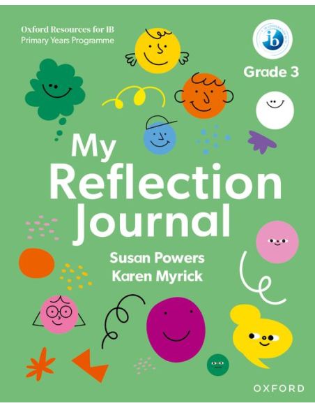 Oxford Resources For Ib Pyp: My Reflection Journal Grade 3