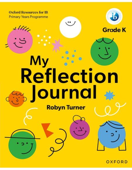 Oxford Resources For Ib Pyp: My Reflection Journal Kindergarten