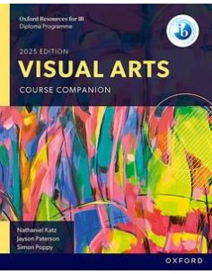 Ib Diploma Programe Visual Arts 2025 Student'S Book