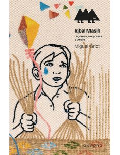 Iqbal Masih. Lágrimas, Sorpresas Y Coraje (Erizonte)