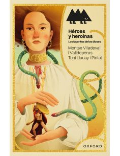 Héroes Y Heroínas. Los Favoritos De Los Dioses (Erizonte)