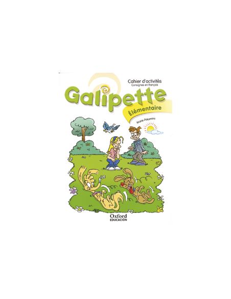 Galipette Élémentaire. Cahier D'Activités Édition 2010