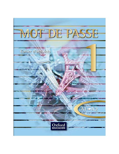Mot De Passe 1. Cahier D'Activités