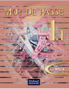 Mot De Passe 1.1 Cahier D'Activités