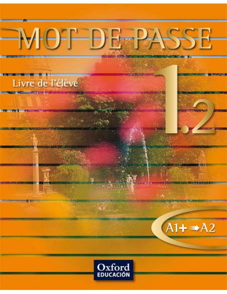 Mot De Passe 1.2. Livre De L'Élève