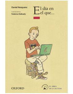 El Día En El Que  (El Árbol De La Lectura)