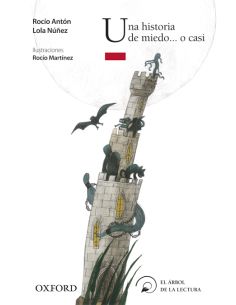 Una Historia De Miedo... O Casi (El Árbol De La Lectura)